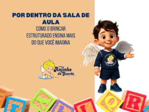 Leia mais sobre o artigo Por Dentro da Sala de Aula: Como o Brincar Estruturado Ensina Mais do Que Você Imagina