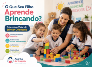 O Que Seu Filho Aprende Brincando? Entenda o Valor do Brincar Orientado