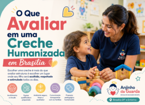 O Que Avaliar em uma Creche Humanizada em Brasília